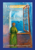 A spasso con Lily: una passeggiata nei secoli 132607783X Book Cover