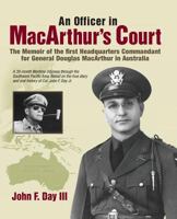 An Officer in MacArthur's Court. a Memoir of the First Headquarters Commandant for General Douglas MacArthur in Australia. 1611701767 Book Cover