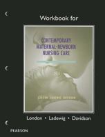 Contemporary Maternal-Newborn Nursing Care, Workbook 0133258114 Book Cover