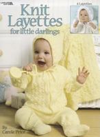 Knit Layettes for Little Darlings 1609001559 Book Cover