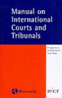 Manual on International Courts and Tribunals 0406925313 Book Cover