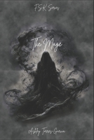 The Mage (F.S.K. Series) B0GNH6X2DT Book Cover