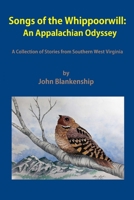 Songs of the Whippoorwill: An Appalachian Odyssey 1365788830 Book Cover