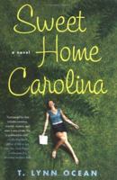 Sweet Home Carolina: A Novel 0312343345 Book Cover