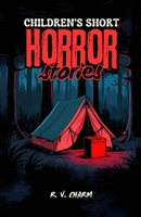 Children's Short Horror Stories B0F5B334MX Book Cover