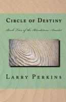 Circle of Destiny: Book II of the Bloodstone Amulet 1448640008 Book Cover