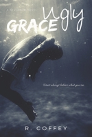 Ugly Grace B0924123TS Book Cover
