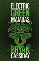 Electric Green Mambas 173762821X Book Cover