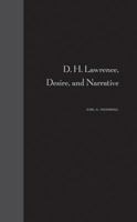 D. H. Lawrence, Desire, and Narrative 0813018501 Book Cover