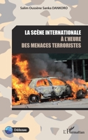 La scène internationale à l'heure des menaces terroristes 2296960790 Book Cover