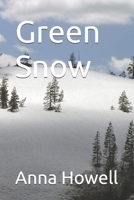 Green Snow B0F66MQ1DX Book Cover