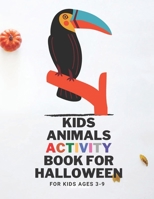 Kids Animals Activity Book For Halloween: Learn Fun Facts, Practice Handwriting, and Color Hand Drawn Illustrations - Preschool, Kindergarten ... (Edu B08GFYF4TB Book Cover