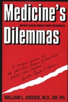 Medicine's Dilemmas: Infinite Needs versus Finite Resources (Yale Fastback Series) 0300059655 Book Cover