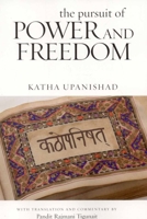 The Pursuit of Power and Freedom: Upanishad 0893892742 Book Cover