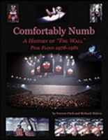 Comfortably Numb - A History of "The Wall" - Pink Floyd 1978-1981 0977736601 Book Cover