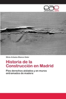 Historia de La Construccion En Madrid 3847350889 Book Cover