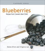 Blueberries: Recipes from Canada's Best Chefs 0887806813 Book Cover