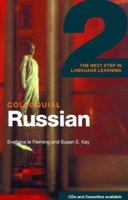 Colloquial Russian 2: The Next Step in Language Learning (Colloquial Series (Book Only)) 0415261163 Book Cover