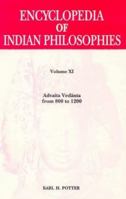 Encyclopaedia of Indian Philosophies, v. XI. Advaita Vedanta from 800-1200 AD 812083061X Book Cover