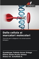 Dalla cellula ai marcatori molecolari (Italian Edition) 620648727X Book Cover