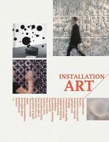 Installation Art: Space as Medium in Contemporary Art 1584233907 Book Cover
