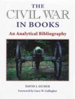 The Civil War in Books: AN ANALYTICAL BIBLIOGRAPHY 0252022734 Book Cover
