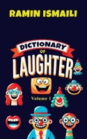 Dictionary of Laughter: Volume 1 B0DPGVLW4N Book Cover