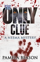 The Only Clue 0991271505 Book Cover