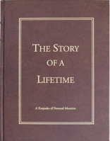 The Story of a Lifetime: A Keepsake of Personal Memoirs 0970062680 Book Cover