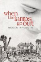 When the Lamps Go Out 1449766072 Book Cover