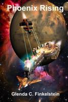 Phoenix Rising 0991409000 Book Cover