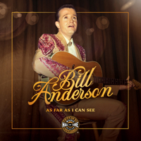 Bill Anderson: As Far As I Can See 0915608367 Book Cover