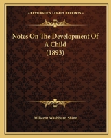 Notes on the Development of a Child 143715560X Book Cover
