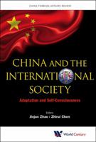 China And The International Society: Adaptation And Self-consciousness (China Foreign Affairs Review Book 1) 1938134508 Book Cover