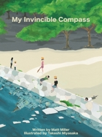 My Invincible Compass 1737949601 Book Cover