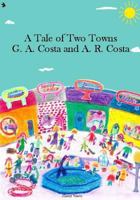 A Tale of Two Towns 1979734461 Book Cover