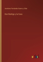 Don Rodrigo y la Cava (Spanish Edition) 3368053655 Book Cover