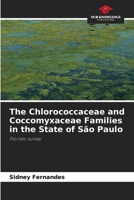 The Chlorococcaceae and Coccomyxaceae Families in the State of São Paulo 6208422965 Book Cover