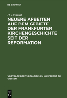 Neuere Arbeiten Auf Dem Gebiete Der Frankfurter Kirchengeschichte Seit Der Reformation 3111203158 Book Cover