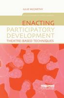 Enacting Participatory Development: Theatre-based Techniques 1844071111 Book Cover