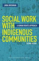 Social Work with Indigenous Communities: A human rights approach 1862879486 Book Cover