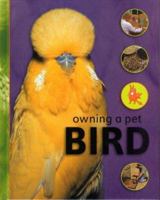 Owning a Pet Bird 159771058X Book Cover