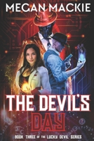 The Devil's Day: An Urban Fantasy Cyberpunk Thriller 1965097138 Book Cover