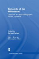 Genocide at the Millennium: A Critical Bibliographic Review (Genocide) 1138510319 Book Cover