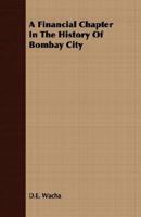 A Financial Chapter In The History Of Bombay City 1017346747 Book Cover