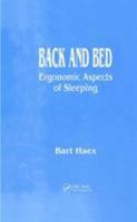 Back and Bed: Ergonomic Aspects of Sleeping 0415332974 Book Cover