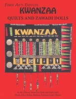 Fiber Arts Enfolds Kwanzaa Quilts and Zawadi Dolls B08QSB82N1 Book Cover