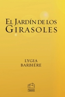 El Jardín de los Girasoles (Spanish Edition) 9893536669 Book Cover