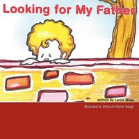 Looking For My Father 1438986998 Book Cover