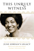 This Unruly Witness (Fka Legacy the Awesome Difficult Work of Love): June Jordan's Legacy B0DV148FRD Book Cover